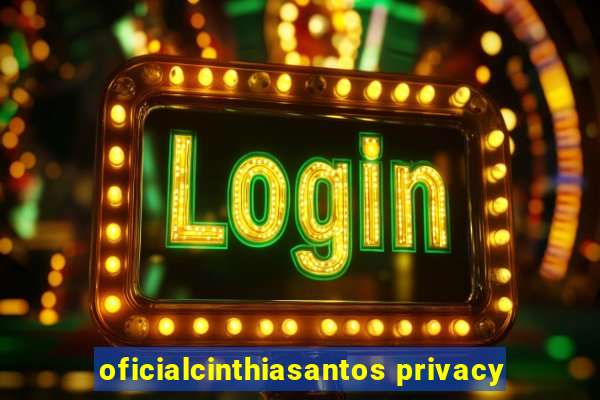 oficialcinthiasantos privacy